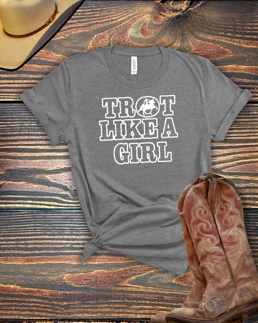 Trot Like A Girl - Saddleseat Edition