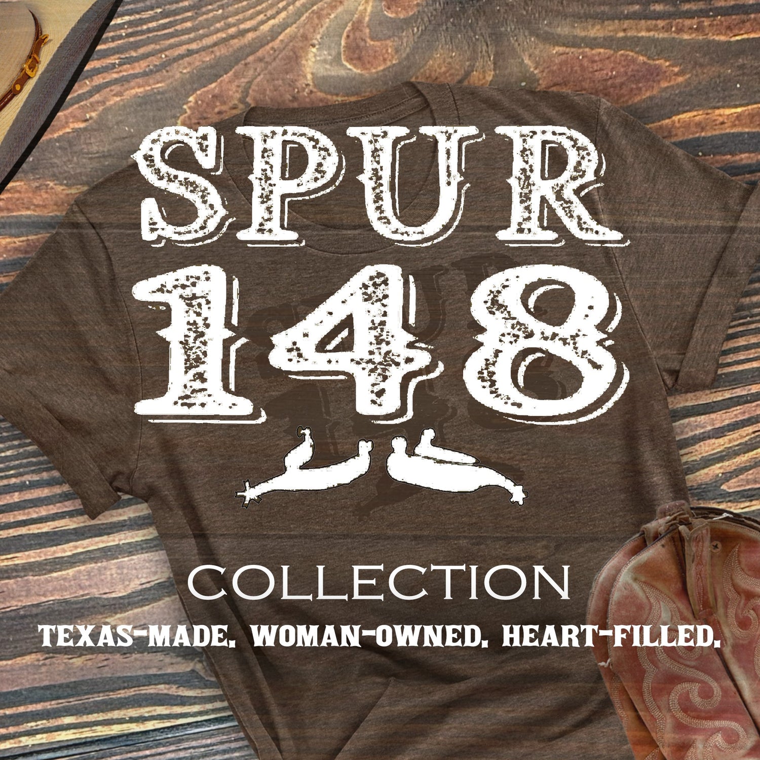 Spur148 Collection logo with bold western-style text. Texas-made, woman-owned brand focused on spirited apparel and gifts
