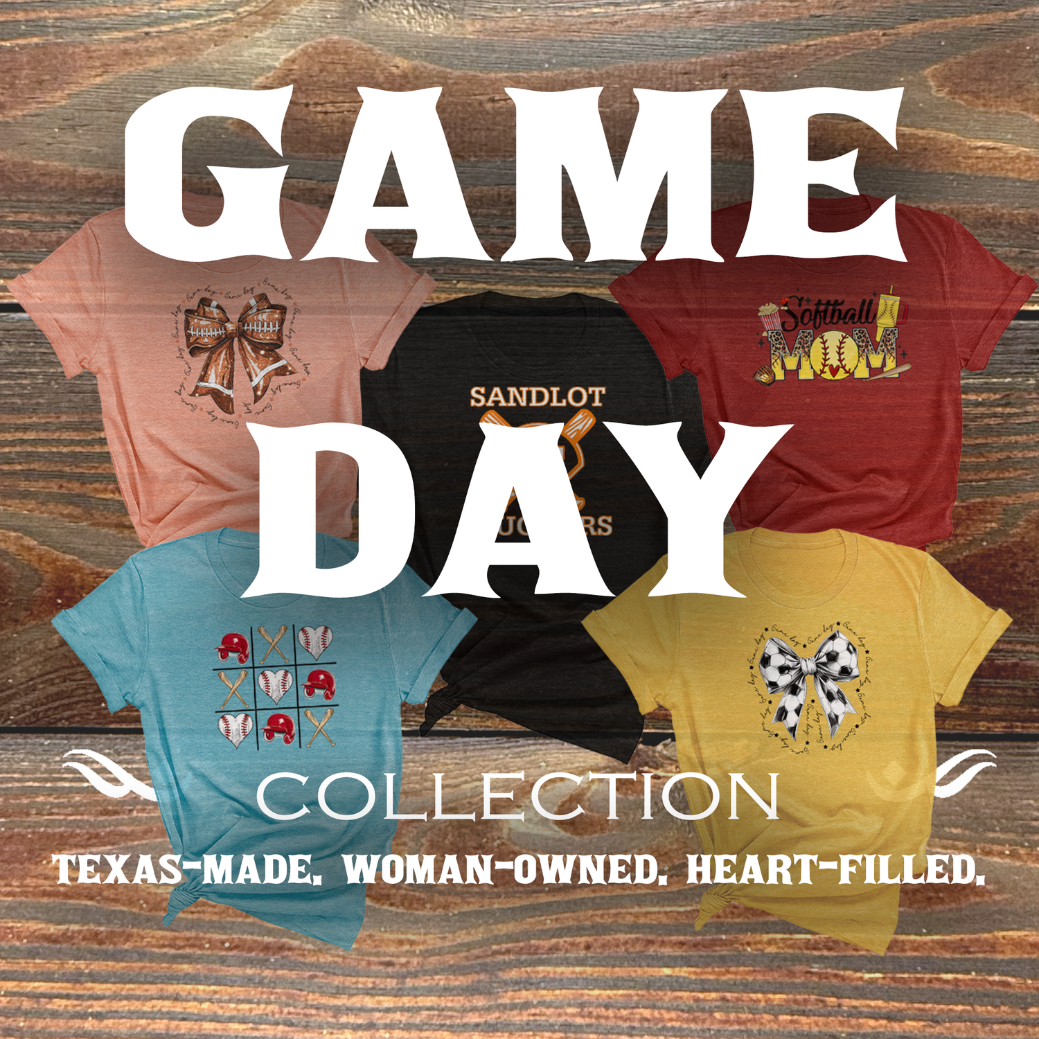 Game Day Collection logo with bold western-style text. Texas-made, woman-owned brand focused on spirited apparel and gifts